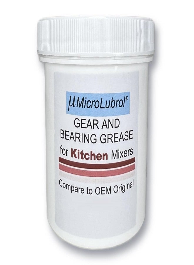 4.5 oz MICROLUBROL Kitchen Stand Mixer Gear & Bearing Grease 4176597 Benalene, Made in USA, Enough For One Repair